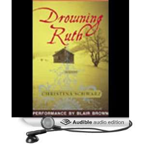   Ruth (Audible Audio Edition) Christina Schwarz, Blair Brown Books