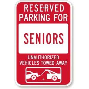  Reserved Parking For Seniors  Unauthorized Vehicles Towed 