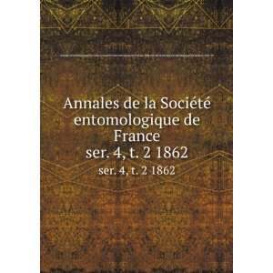 de la SociÃ©tÃ© entomologique de France. ser. 4, t. 2 1862 SociÃ 