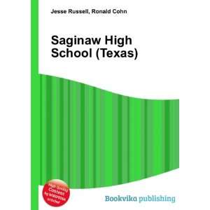  Saginaw High School (Texas) Ronald Cohn Jesse Russell 
