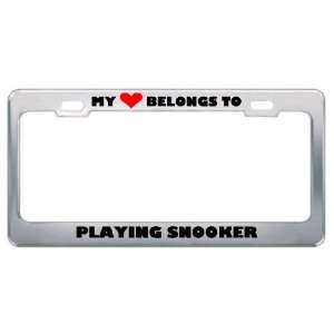 My Heart Belongs To Playing Snooker Hobby Sport Metal License Plate 