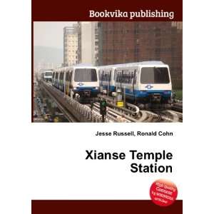  Xianse Temple Station Ronald Cohn Jesse Russell Books