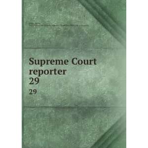   1827 1895,United States. Supreme Court,West Publishing Company Desty