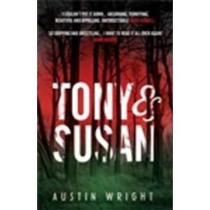  Tony and Susan (9781848878075) Austin M. Wright Books