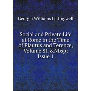   and Terence, Volume 81,&Issue 1 Georgia Williams Leffingwell Books