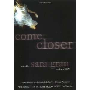  Come Closer [Mass Market Paperback] Sara Gran Books