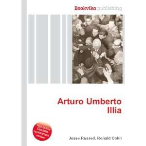  Arturo Umberto Illia Ronald Cohn Jesse Russell Books