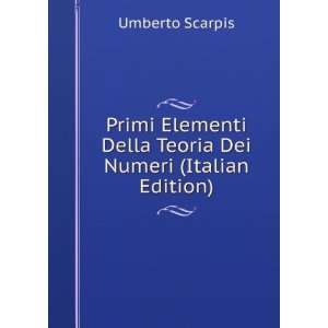   Della Teoria Dei Numeri (Italian Edition) Umberto Scarpis Books