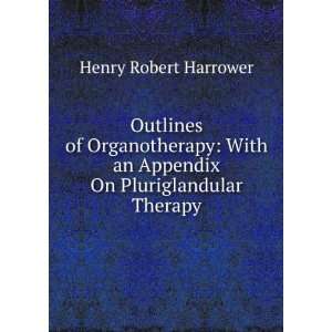   Pluriglandular Therapy (9785878936552) Henry Robert Harrower Books