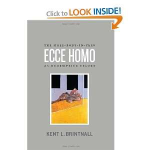Start reading Ecce Homo The Male Body in Pain as Redemptive Figure 