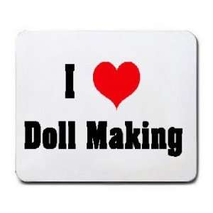  I Love/Heart Doll Making Mousepad: Office Products