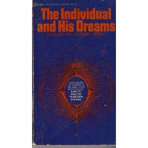   The Individual and His Dreams Calvin S. Hall & Vernon J Nordby Books