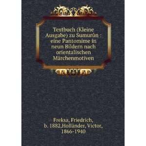    Friedrich, b. 1882,HollÃ¤nder, Victor, 1866 1940 Freksa Books