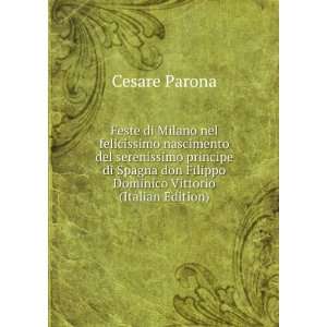   don Filippo Dominico Vittorio (Italian Edition) Cesare Parona Books