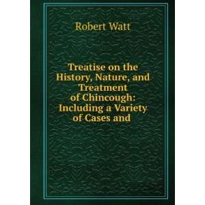  Treatise on the History, Nature, and Treatment of 