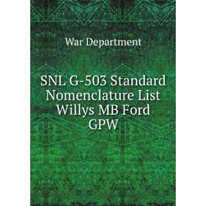   Standard Nomenclature List Willys MB Ford GPW War Department Books