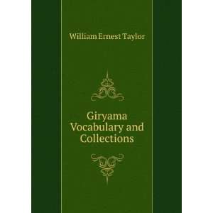  Giryama Vocabulary and Collections William Ernest Taylor Books