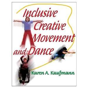  Inclusive Creative Movement And Dance (Paperback Book 