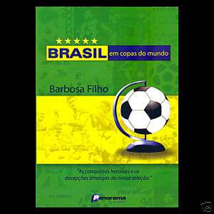 BOOK BRASIL EM COPAS DO MUNDO* SOCCER PORTUGUESE BRAZIL  