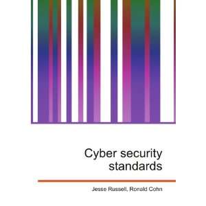  Cyber security standards Ronald Cohn Jesse Russell Books
