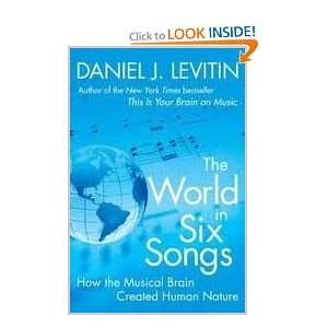   How the Musical Brain Created Human Nature Daniel J. Levitin Books