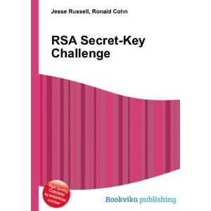  RSA Secret Key Challenge Ronald Cohn Jesse Russell Books