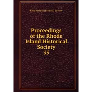   Island Historical Society. 35 Rhode Island Historical Society Books
