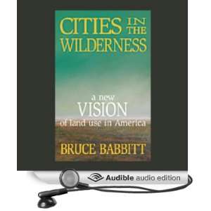   of Land Use in America (Audible Audio Edition) Bruce Babbitt Books