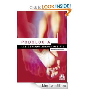 Podología. Los desequilibrios del pie (Color) (Spanish Edition 