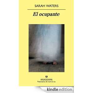 El ocupante (Panorama De Narrativas) (Spanish Edition) Sarah Waters 