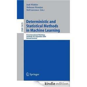 Deterministic and Statistical Methods in Machine Learning: First 