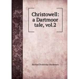   Dartmoor tale, vol.2 Richard Doddridge Blackmore Books