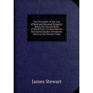 Law of Real and Personal Property Being the Second Book of Blackstone 