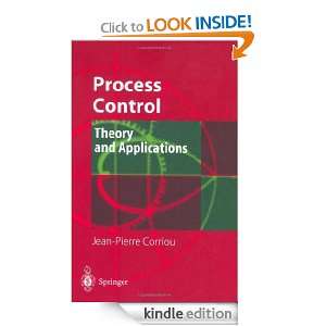 Process Control Theory and Applications Jean Pierre Corriou  