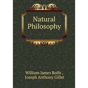   Philosophy . Joseph Anthony Gillet William James Rolfe  Books