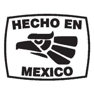  Hecho en Mexico sticker vinyl decal 4x 3.1 Everything 