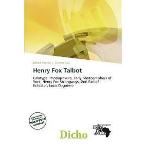  Henry Fox Talbot (9786139543243) Delmar Thomas C. Stawart 