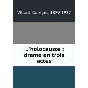    drame en trois actes (French Edition) Georges Villard Books