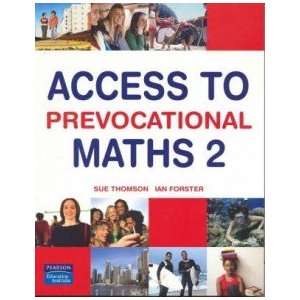    Access to Prevocational Maths 2 Sue & Forster, Ian Thomson Books