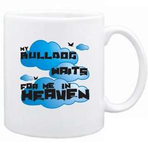  New  My Bulldog Waits For Me In Heaven  Mug Dog: Home 