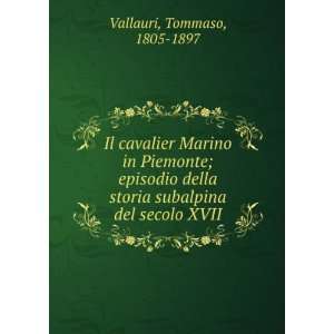   storia subalpina del secolo XVII Tommaso, 1805 1897 Vallauri Books
