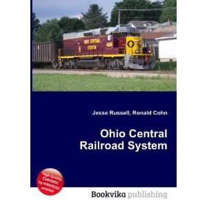  Ohio Central Railroad System Ronald Cohn Jesse Russell 