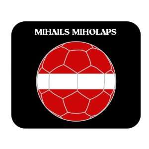  Mihails Miholaps (Latvia) Soccer Mouse Pad Everything 
