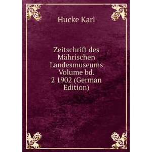   Landesmuseums Volume bd. 2 1902 (German Edition) Hucke Karl Books