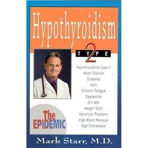  Hypothyroidism Type 2 The Epidemic [Paperback] Mark 