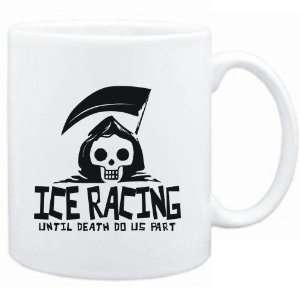  Mug White  Ice Racing UNTIL DEATH SEPARATE US  Sports 