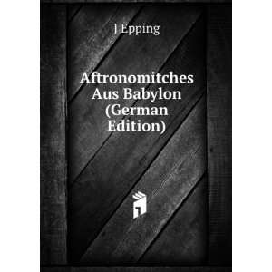  Aftronomitches Aus Babylon (German Edition) (9785875766558 
