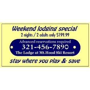    3x6 Vinyl Banner   Weekend Lodging Special: Everything Else