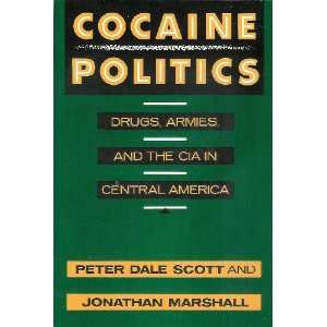  CIA In Central America Peter Dale; Marshall, Jonathan Scott Books