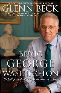 Being George Washington by Glenn Beck (2011, Hardcover) 9781451659269 